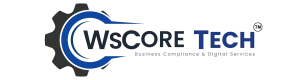 WsCore Tech Solution -Business Compliance & Digital Services Company